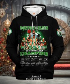 Boston Celtics Let Go Celtics Champion Signatures Jogger Design Hoodie Sweatshirt 3D
