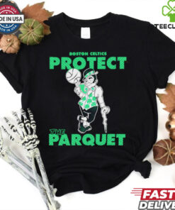 Boston Celtics Protect the Parquet hoodie, sweater, longsleeve, shirt v-neck, t-shirt