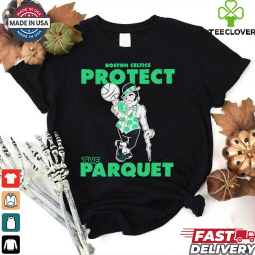 Boston Celtics Protect the Parquet hoodie, sweater, longsleeve, shirt v-neck, t-shirt