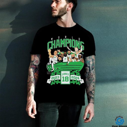 Boston Celtics World Champions Banner 18 2023 2024 hoodie, sweater, longsleeve, shirt v-neck, t-shirt