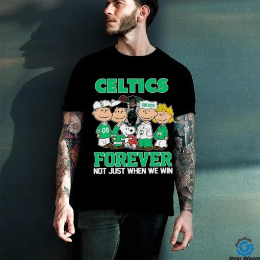 Boston Celtics X Peanuts Characters Forever Not Just When We Win Shirt