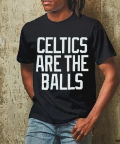 Boston Celtics are the balls 2023 shirt