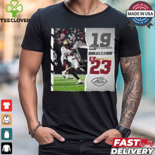 Boston College Eagles Wins 23 19 MSU Football 2024 ACC Game Final Score Shirt