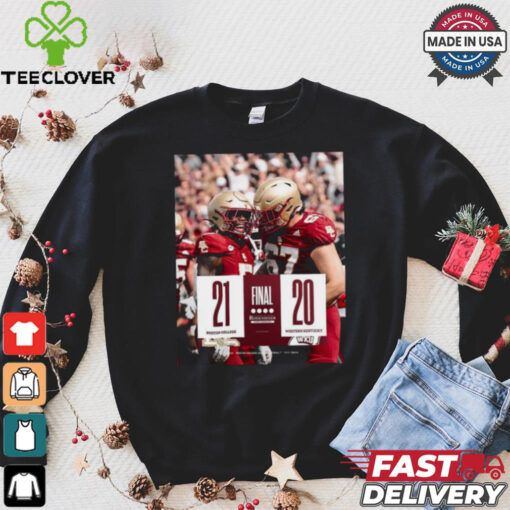 Boston College wins 21 20 Western Kentucky Football 2024 Gameday Final Score T Shirt