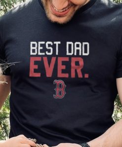 Boston Red Sox Best Dad Ever Father’S Day 2023 hoodie, sweater, longsleeve, shirt v-neck, t-shirt, hoodie, tank top, sweater and long sleeve t hoodie, sweater, longsleeve, shirt v-neck, t-shirt