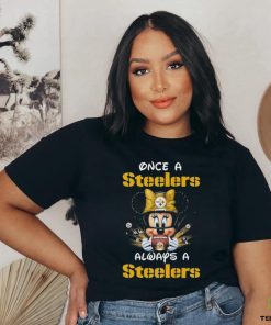 Official Mickey Once A Pittsburgh Steelers Always A Steelers T Shirt