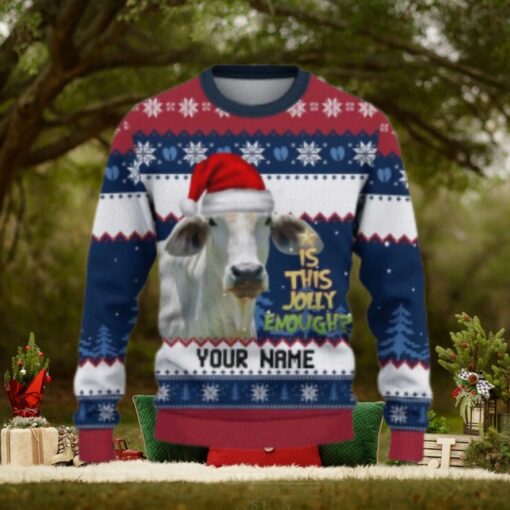 Brahman Is This Jolly Enough Ugly Sweater Xmas, Custom Cow Ugly Sweatshirt Gift For Farmer Cow Lover