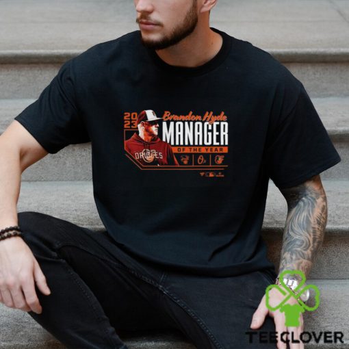 Brandon Hyde Baltimore Orioles 2023 Al Manager Of The Year T Shirt