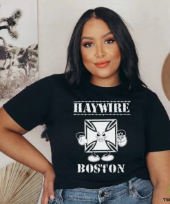 Brass City Merch Haywire Boston Shirt