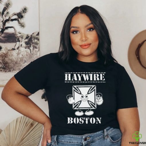 Brass City Merch Haywire Boston Shirt