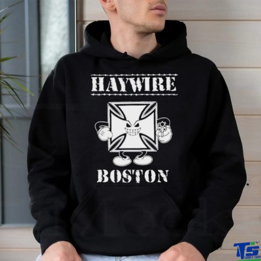 Brass City Merch Haywire Boston Shirt