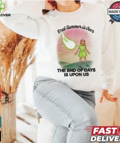 Brat Summer Is Over The End Of Days Is Upon Us T shirt