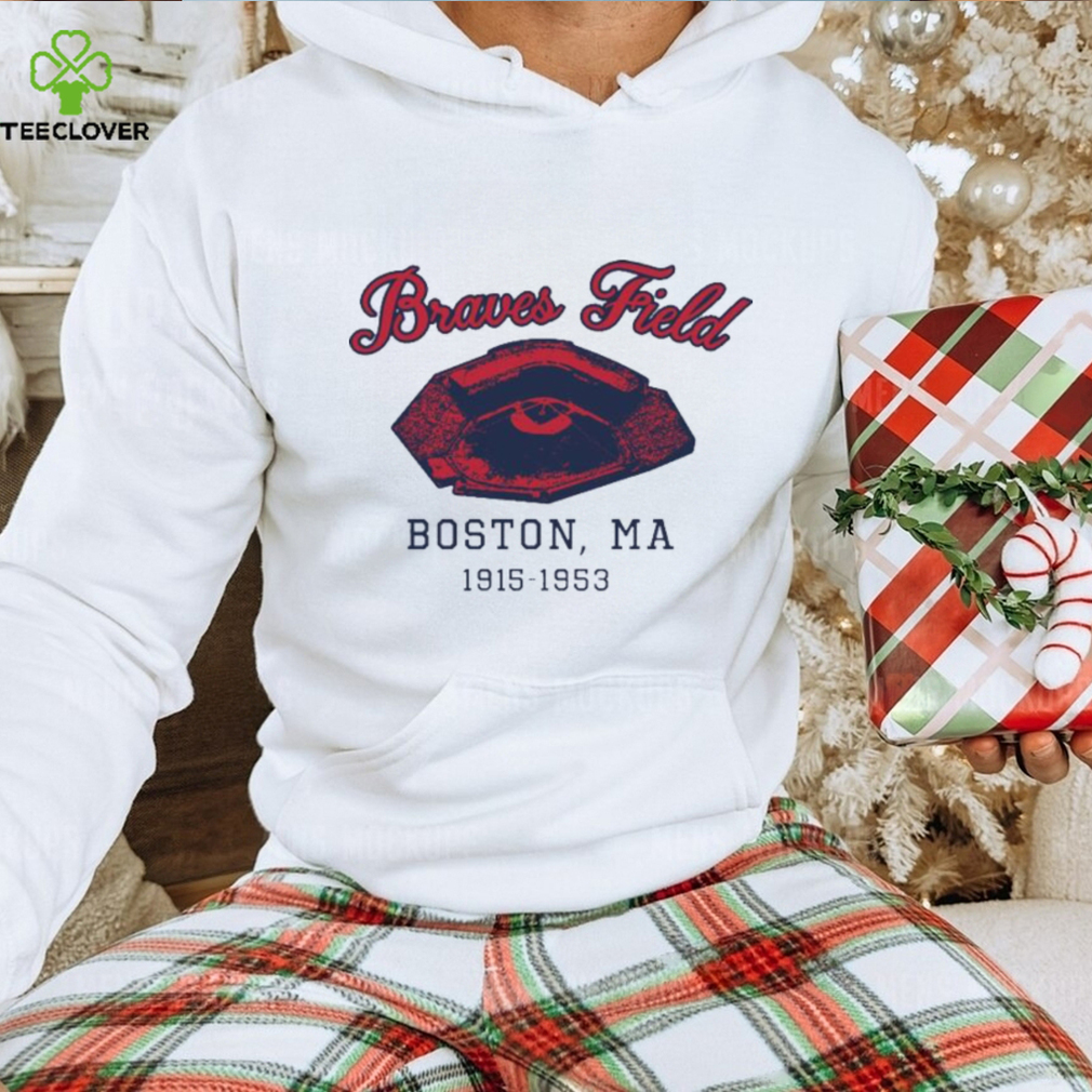 Braves field boston ma 2023 shirt Braves field boston ma 2023 shirt