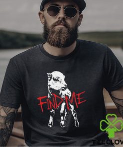 Bray Wyatt Find Me T Shirt