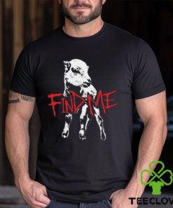 Bray Wyatt Find Me T Shirt 2 Bray Wyatt Find Me T Shirt