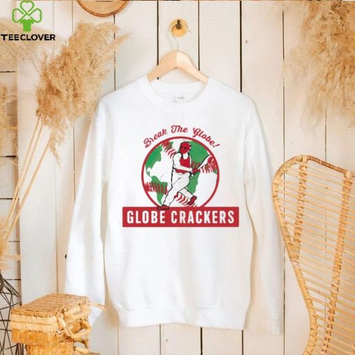 Break Me Globe Crackers hoodie, sweater, longsleeve, shirt v-neck, t-shirt