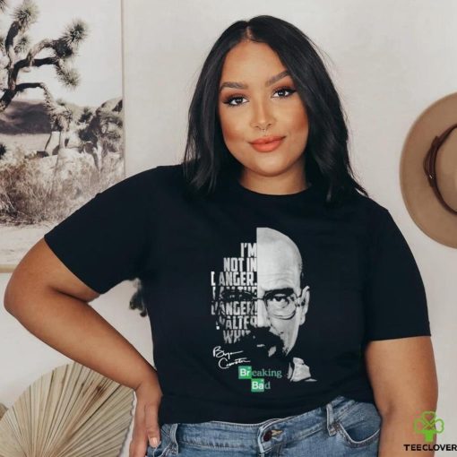 Breaking Bad I’m Not In Danger I Am The Danger Walter White signatures Shirt