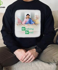 Breaking Bread The Last Supper Shirt