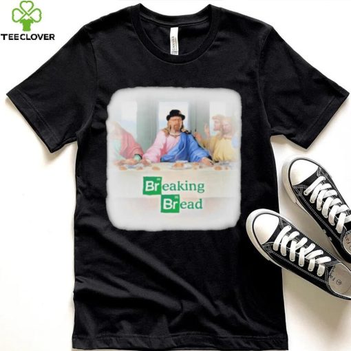 Breaking Bread The Last Supper Shirt