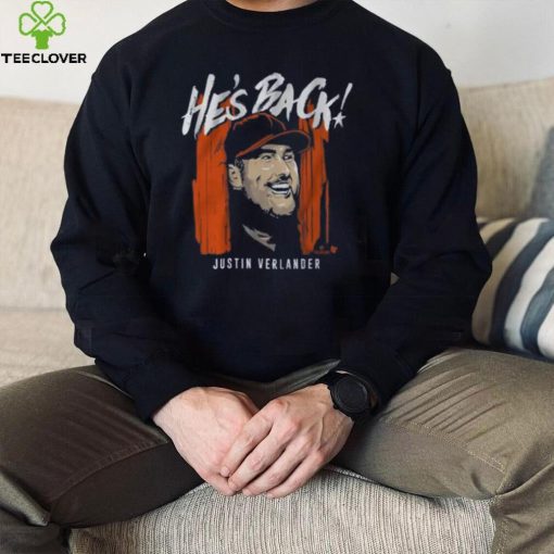 BreakingT Houston Astros Justin Verlander ‘He’s Back ‘ Graphic T Shirt