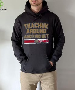 Breakingt Matthew Tkachuk Around And Find Out Hoodie shirt