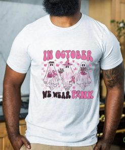 Breast Cancer Awareness In October We Wear Pink shirt