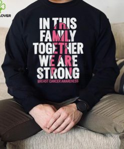 Breast Cancer Support Shirt Family Breast Cancer Awareness T Shirt