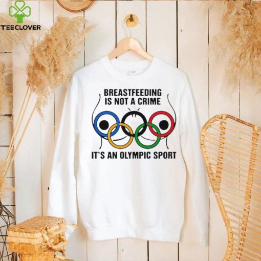 Breastfeeding is not a crime it’s an olympic sport hoodie, sweater, longsleeve, shirt v-neck, t-shirt