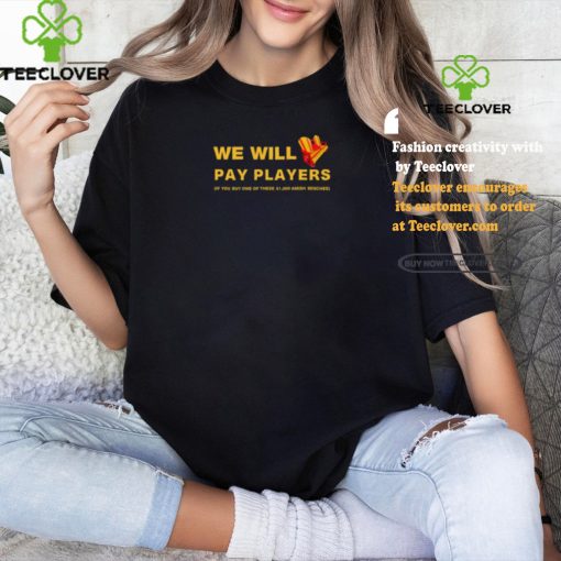 Brent Blum Wearing We Will Pay Players If You Buy One Of These $1,000 Amish Benches Shirt