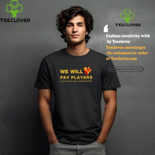 Brent Blum Wearing We Will Pay Players If You Buy One Of These $1,000 Amish Benches Shirt