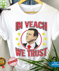 Brett Veach in veach we trust hoodie, sweater, longsleeve, shirt v-neck, t-shirt