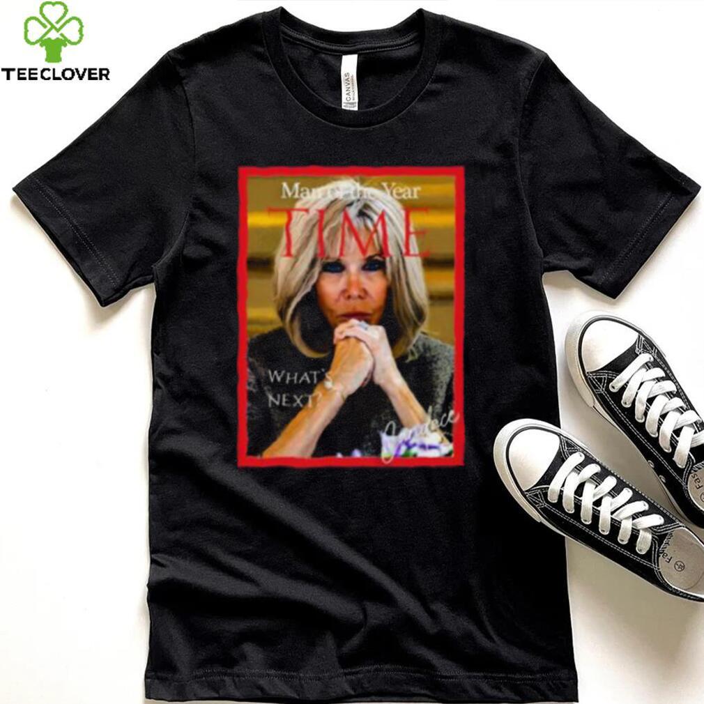 Brigitte Macron Man Of The Year Time Shirt Brigitte Macron Man Of The Year Time Shirt