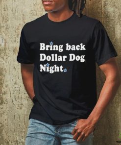 Bring Back Dollar Dog Night Philadelphia Phillies T shirt