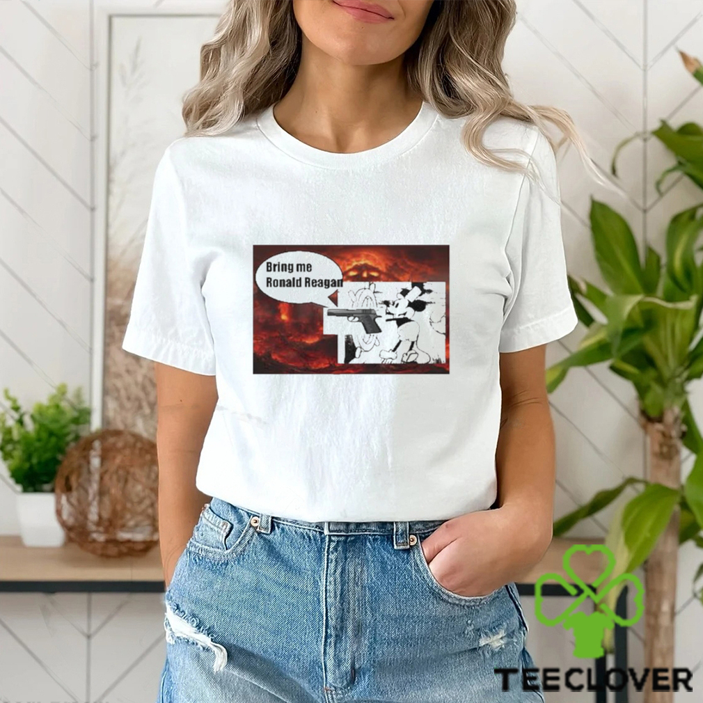 Bring Me Ronald Reagan Shirt Bring Me Ronald Reagan Shirt
