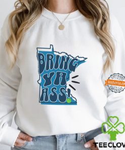 Bring Ya Ass Minnesota Timberwolves basketball hoodie, sweater, longsleeve, shirt v-neck, t-shirt