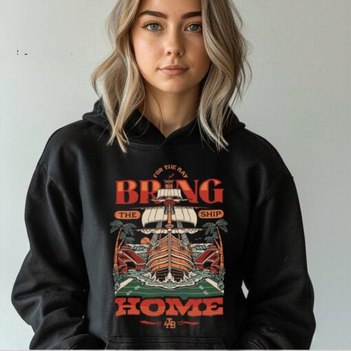 Bring the SHIP Home Shirt