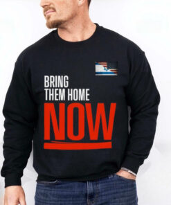 Bring them home now! stand with Israel israelI American flag T hoodie, sweater, longsleeve, shirt v-neck, t-shirt