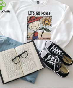 Briston Maroney Let's Go Honey Tee hoodie, sweater, longsleeve, shirt v-neck, t-shirt