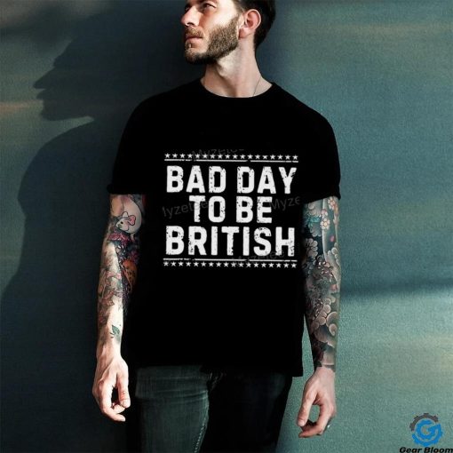 British Dj Wearing Bad Day To Be British T Shirt