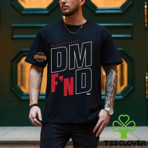 Britt Baker   Dm F’n D Shirt