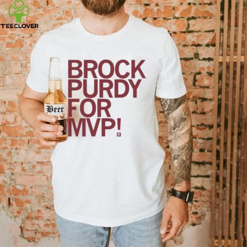 Brock Purdy For MVP Shirt