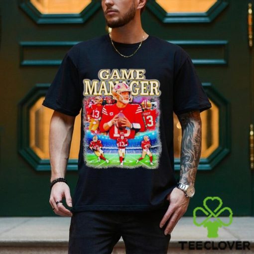 Brock Purdy Game Manager shirt