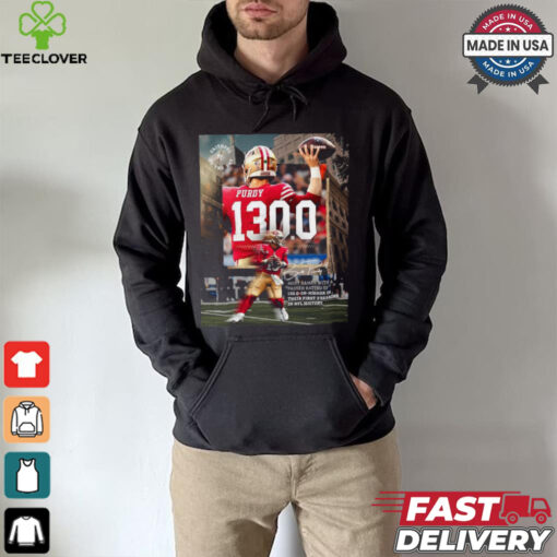 Brock Purdy San Francisco 49ers 130.0 Or Higher In Their First 3 Seasons In NFL History Shirt