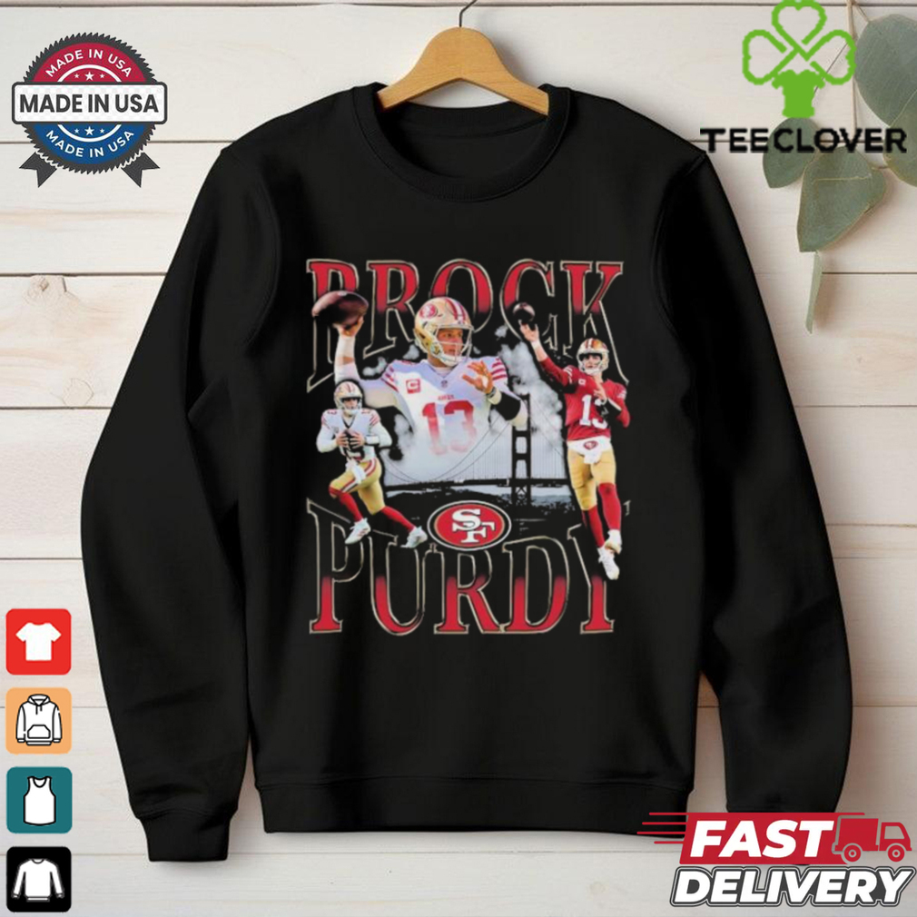 Brock Purdy San Francisco 49ers Notorious Player T Shirts Brock Purdy San Francisco 49ers Notorious Player T Shirts