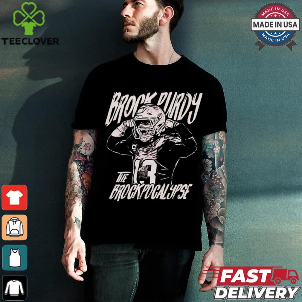 Brock Purdy San Francisco 49ers The Brockpocalypse Vintage Shirt Brock Purdy San Francisco 49ers The Brockpocalypse Vintage Shirt