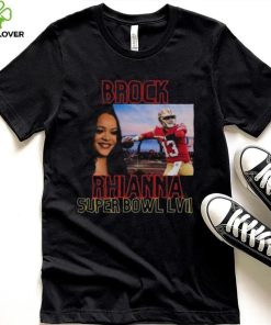 Brock Rhianna Super Bowl LVII Brock Purdy shirt