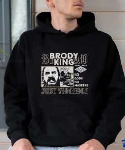 Brody king big bad brody king no gods no masters just violence T shirts