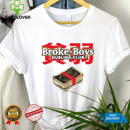 Broke Boys Dueling Club shirt