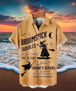 Broomstick Troubles Got You Walking Time To Start Halloween Hawaiian Shirt