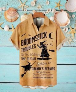 Broomstick Troubles Got You Walking Time To Start Halloween Hawaiian Shirt